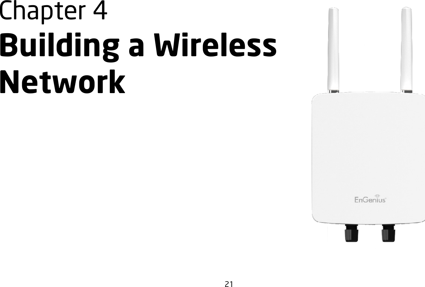 21Chapter 4 Building a Wireless  Network