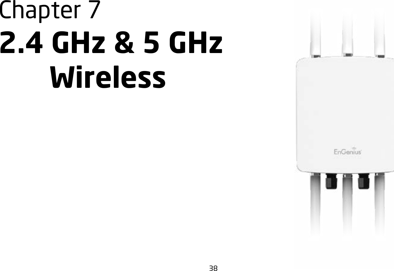 38Chapter 7 2.4 GHz &amp; 5 GHz    Wireless