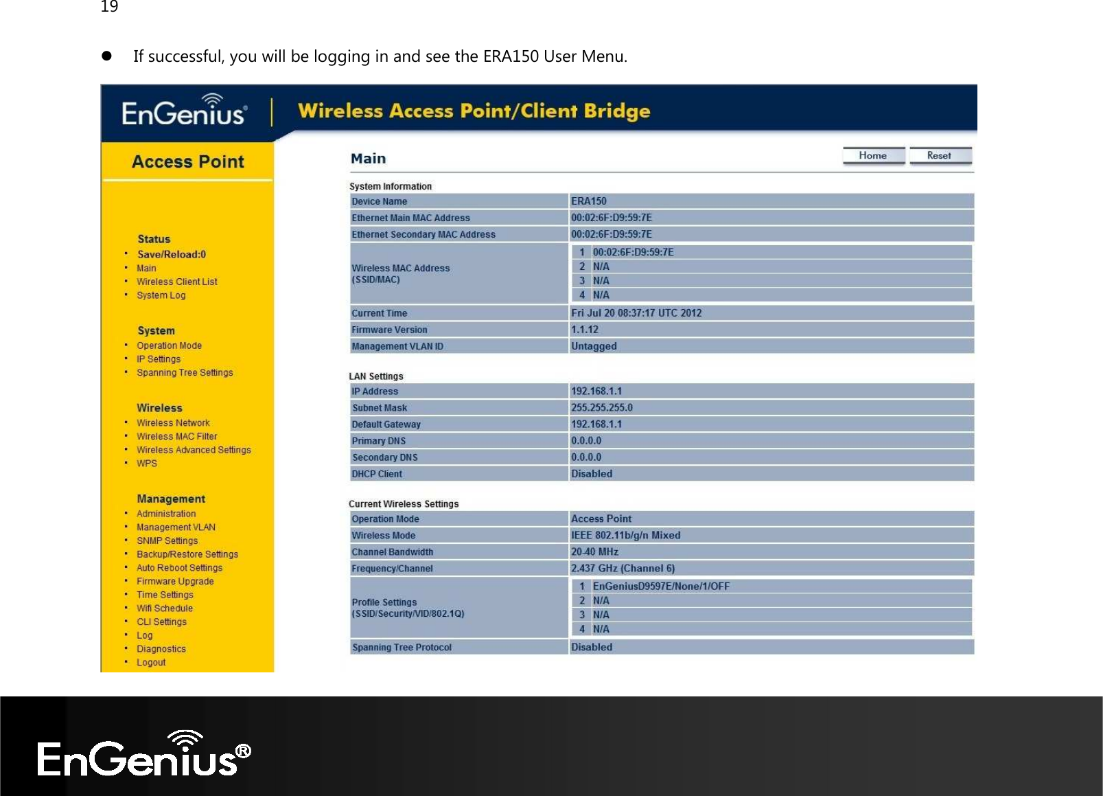 19   If successful, you will be logging in and see the ERA150 User Menu.   