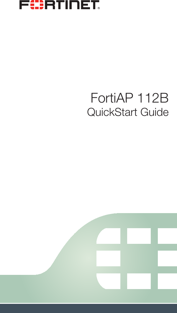 FortiAP 112BQuickStart Guide