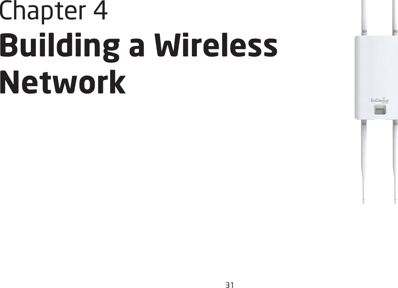 31Chapter 4 Building a Wireless  Network