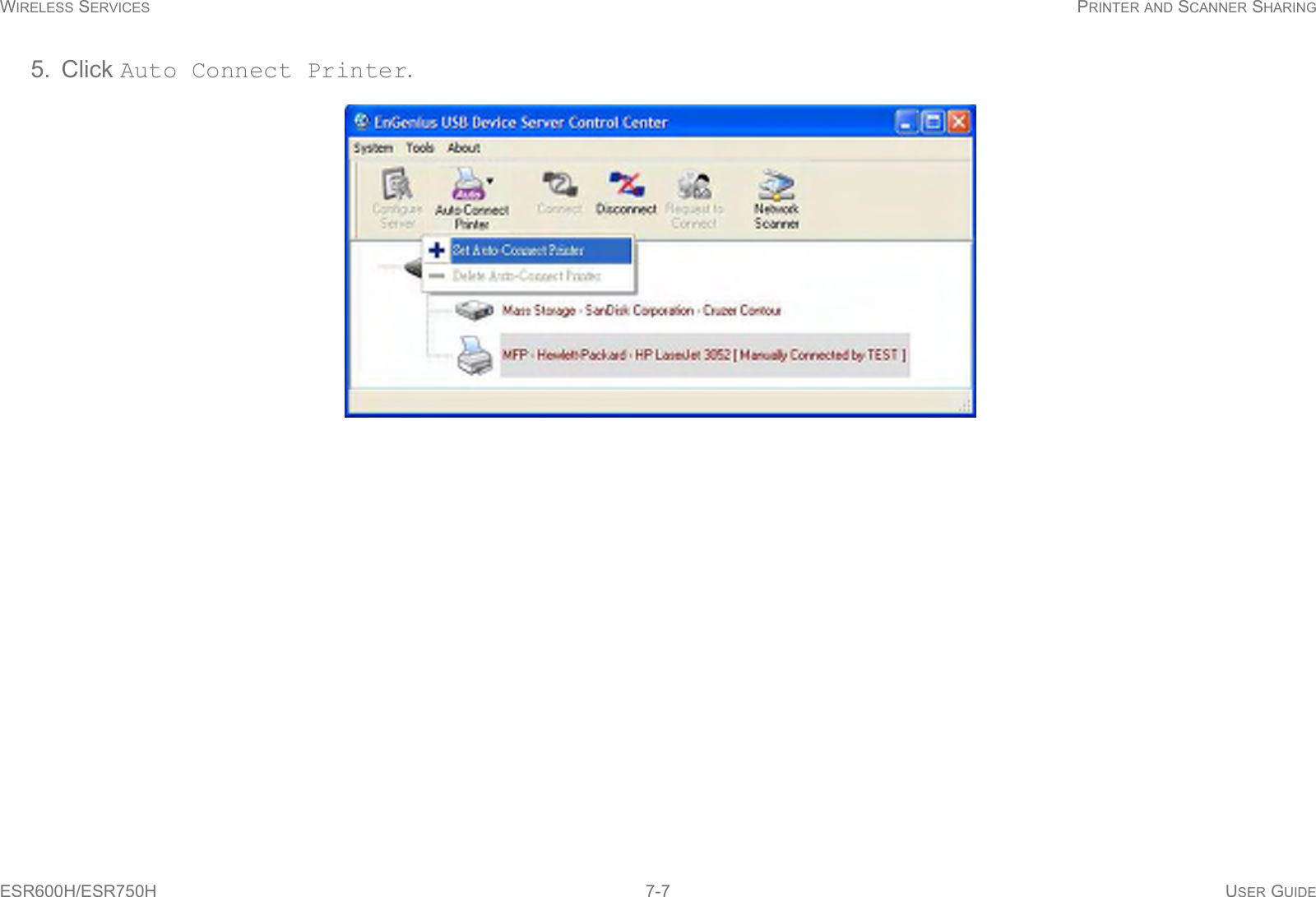 WIRELESS SERVICES PRINTER AND SCANNER SHARINGESR600H/ESR750H 7-7 USER GUIDE5. Click Auto Connect Printer.