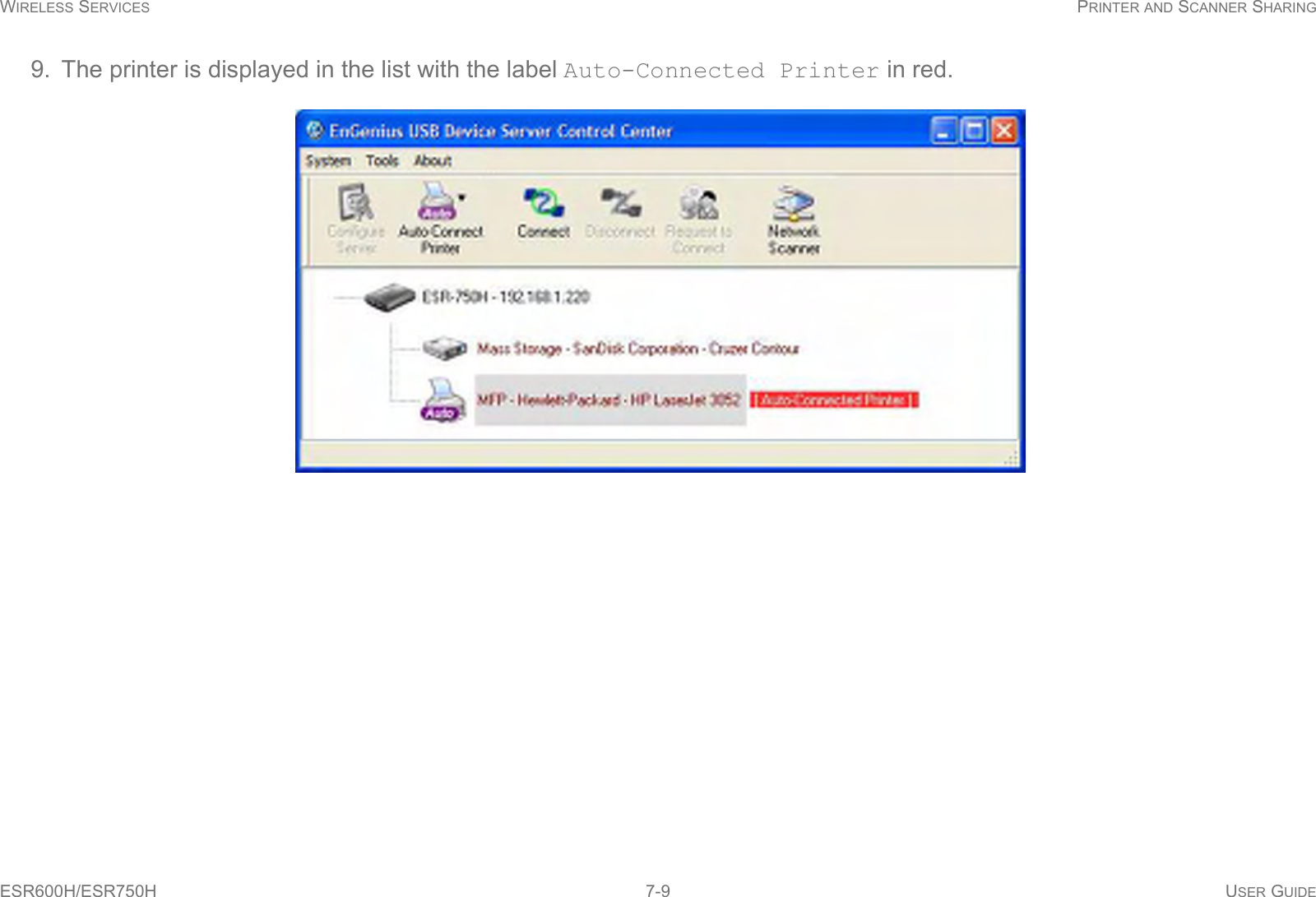 WIRELESS SERVICES PRINTER AND SCANNER SHARINGESR600H/ESR750H 7-9 USER GUIDE9. The printer is displayed in the list with the label Auto-Connected Printer in red.