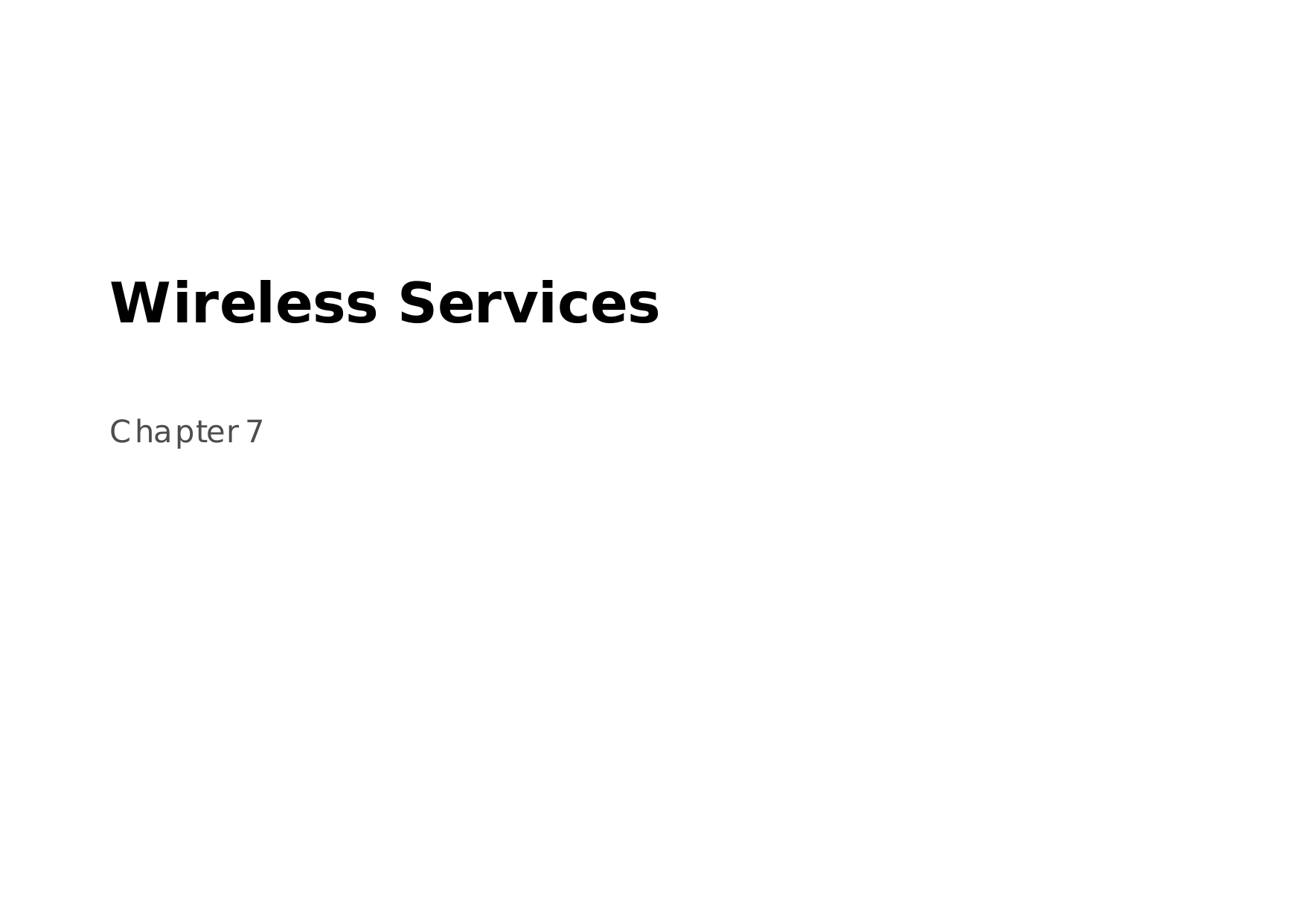 Wireless ServicesChapter 7