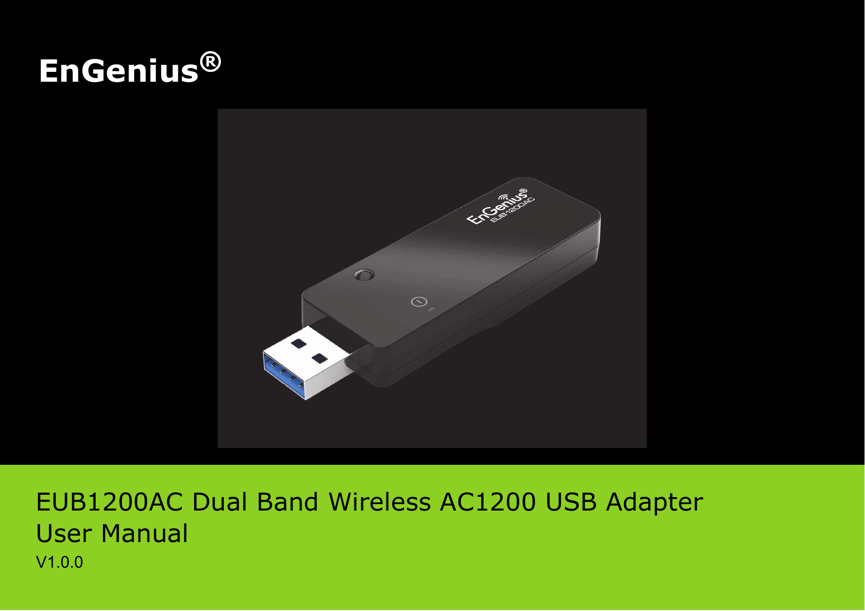 EnGenius®EUB1200AC Dual Band Wireless AC1200 USB Adapter User Manual V1.0.0