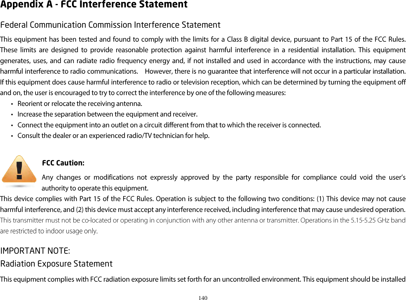 140  Appendix A - FCC Interference Statement Federal Communication Commission Interference Statement FCC Caution: IMPORTANT NOTE: Radiation Exposure Statement 