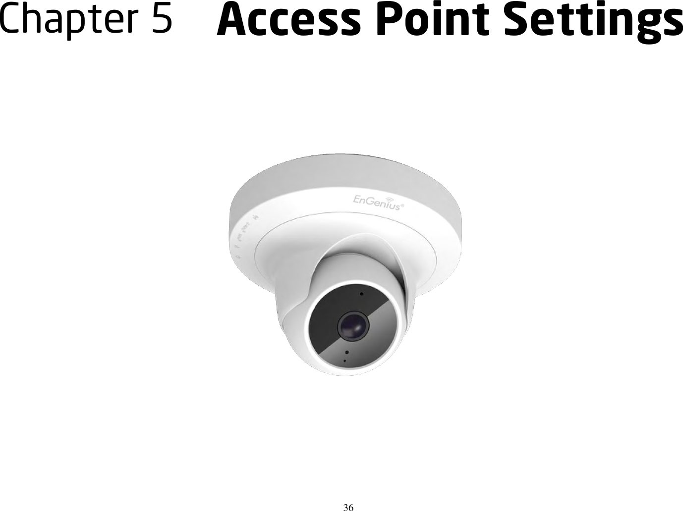 36  Chapter 5  Access Point Settings   