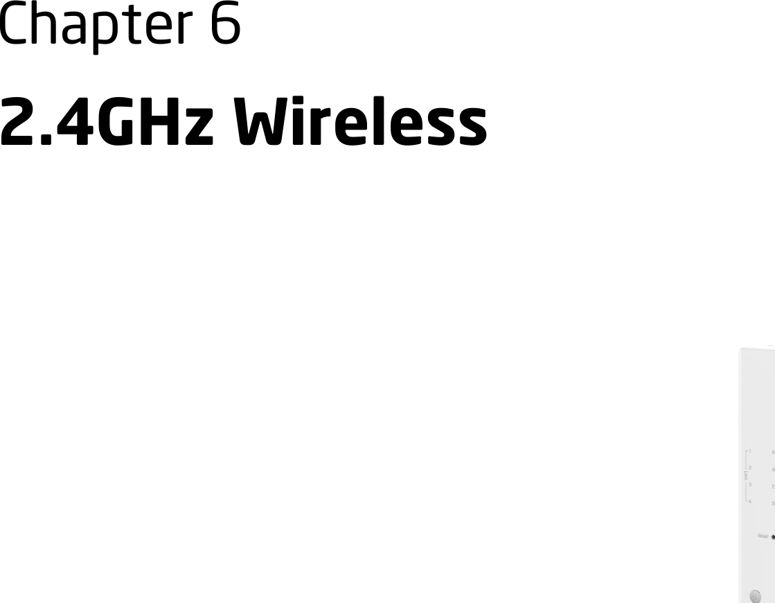Chapter 6 2.4GHz Wireless     