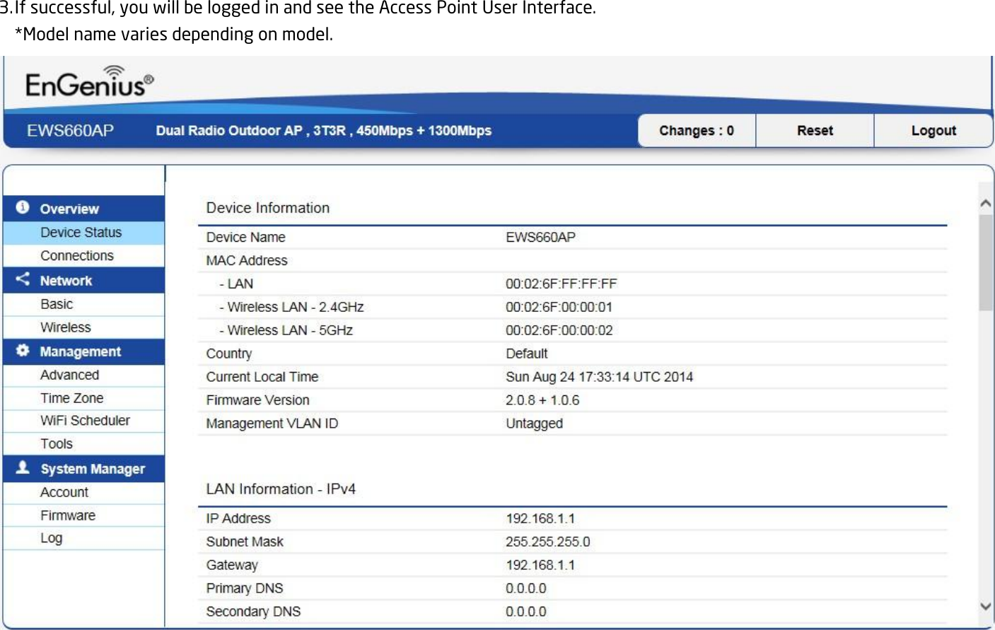 3. If successful, you will be logged in and see the Access Point User Interface.  *Model name varies depending on model.   