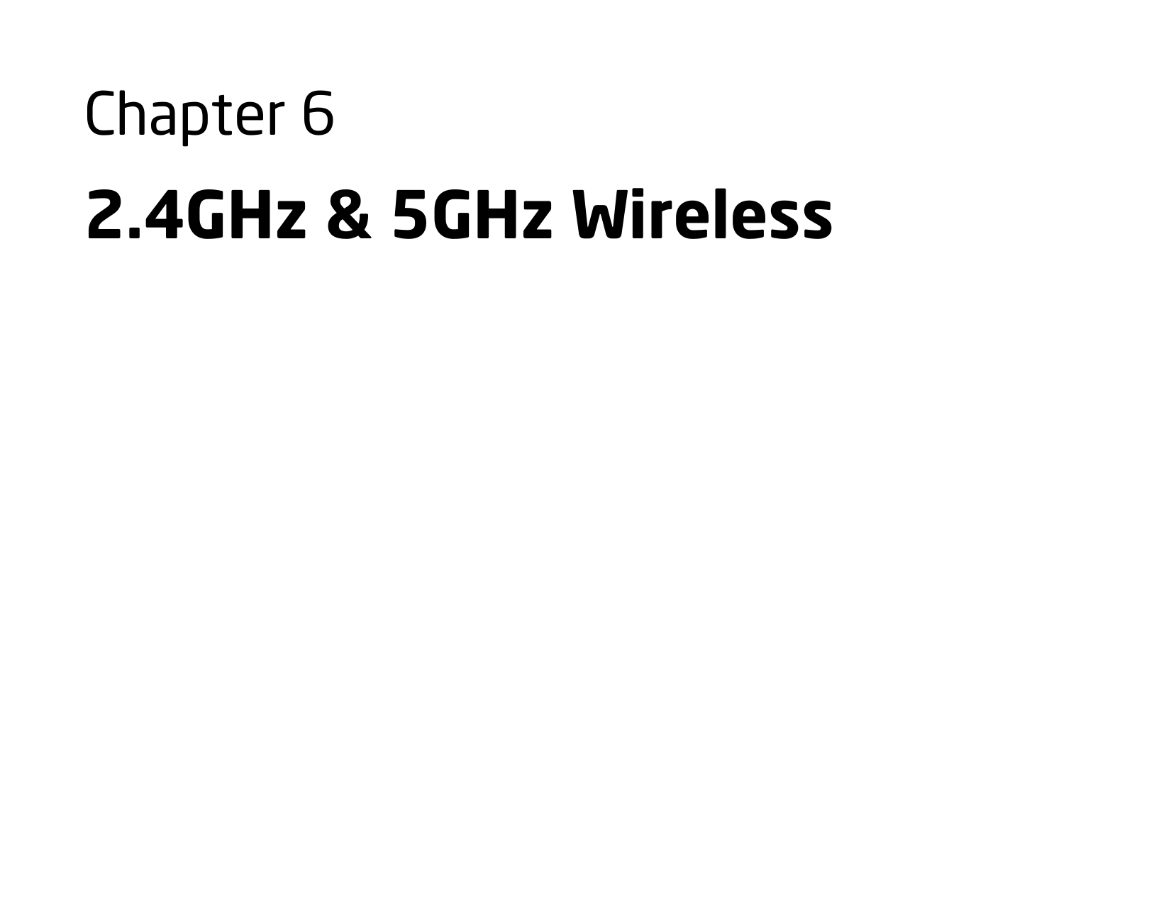 Chapter 6 2.4GHz &amp; 5GHz Wireless     