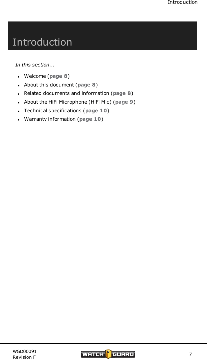 IntroductionIntroductionIn this section...lWelcome (page 8)lAbout this document (page 8)lRelated documents and information (page 8)lAbout the HiFi Microphone (HiFi Mic) (page 9)lTechnical specifications (page 10)lWarranty information (page 10)WGD00091Revision F 7