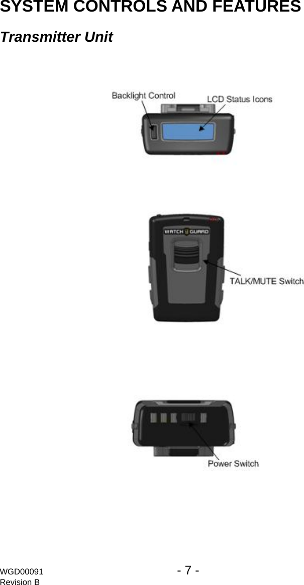 SYSTEM CONTROLS AND FEATURES Transmitter Unit         WGD00091  - 7 -   Revision B 