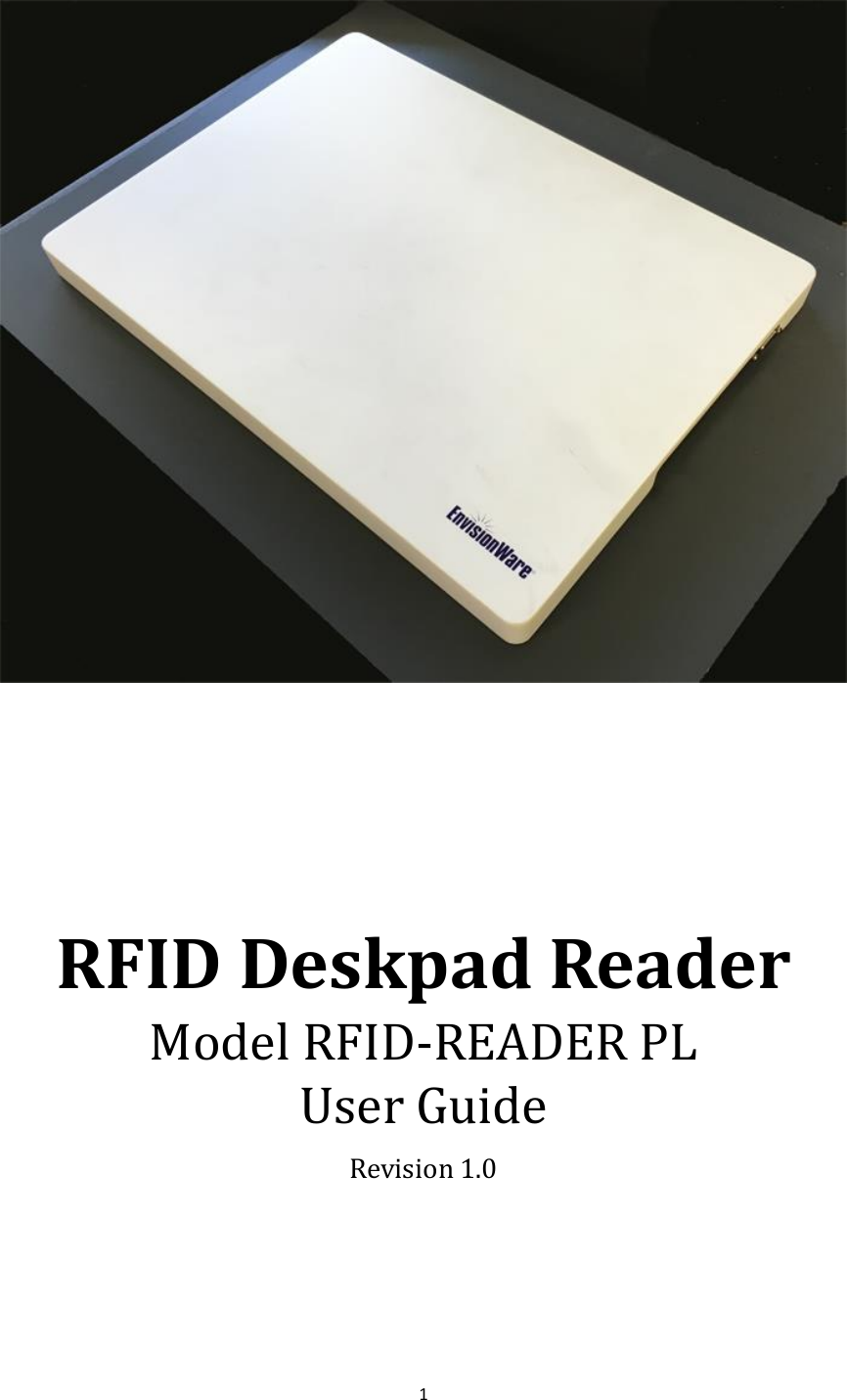  1           RFID Deskpad Reader Model RFID-READER PL User Guide Revision 1.0   