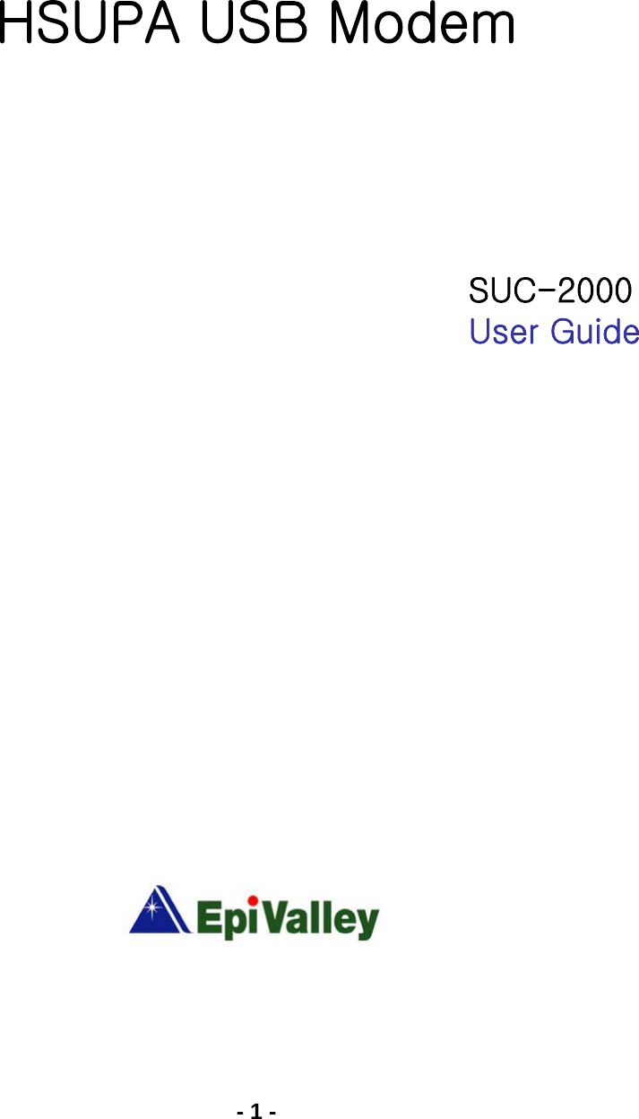 - 1 -      HSUPA USB Modem          SUC-2000   User Guide                     