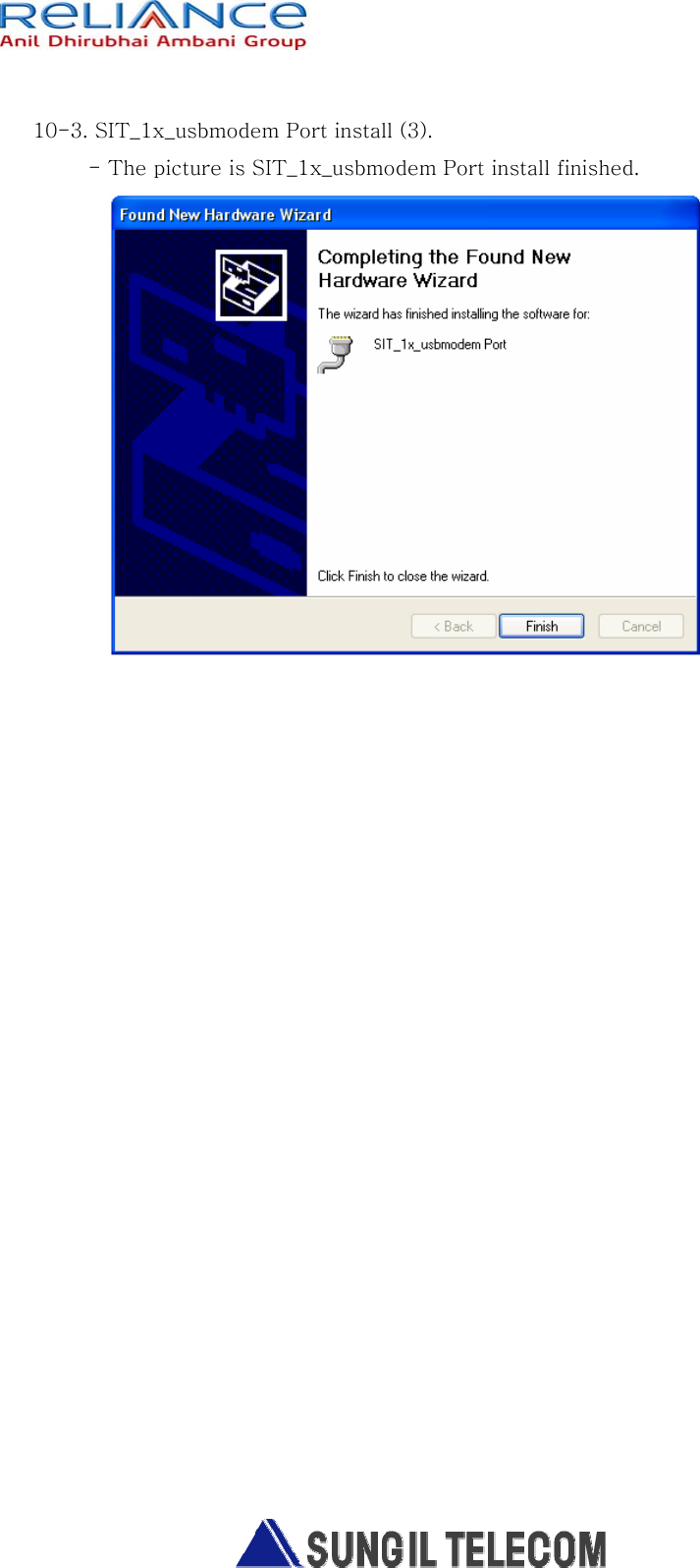   10-3. SIT_1x_usbmodem Port install (3). - The picture is SIT_1x_usbmodem Port install finished.  