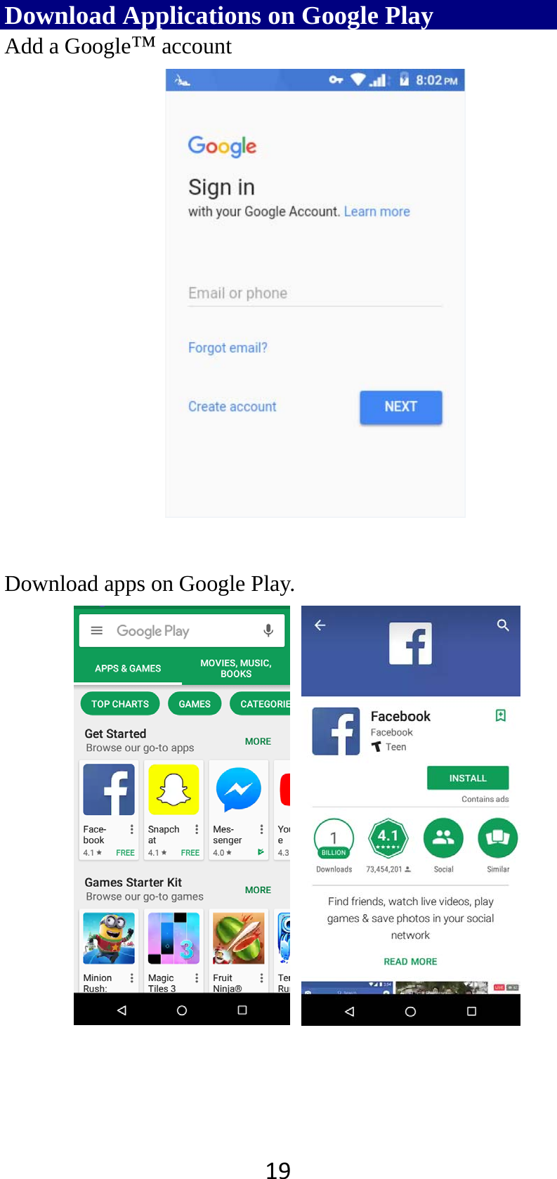 19Download Applications on Google Play Add a Google™ account      Download apps on Google Play.   