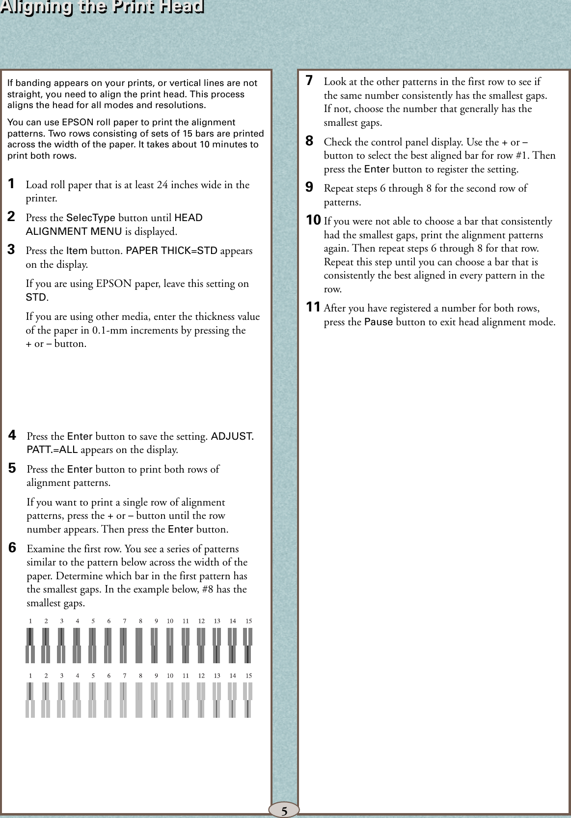Page 6 of 11 - Epson Epson-Epson-Stylus-Pro-10000-Print-Engine-With-Archival-Ink-Quick-Reference-Guide- Stylus Pro 10000 Series - Quick Reference Guide Epson-epson-stylus-pro-10000-print-engine-with-archival-ink-quick-reference-guide