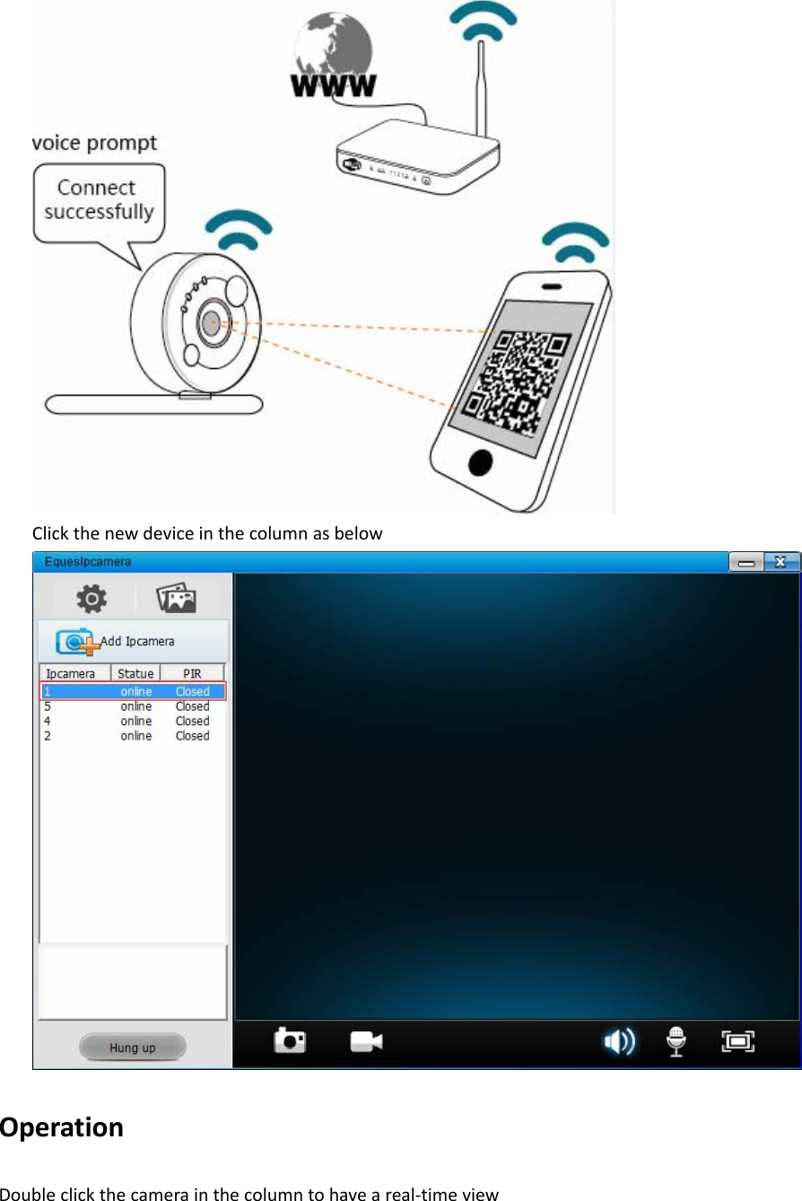 ClickthenewdeviceinthecolumnasbelowOperationDoubleclickthecamerainthecolumntohaveareal‐timeview