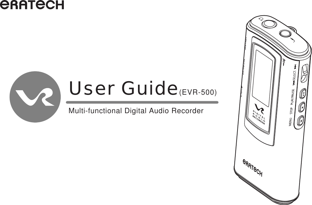 User Guide(EVR-500)Multi-functional Digital Audio Recorder