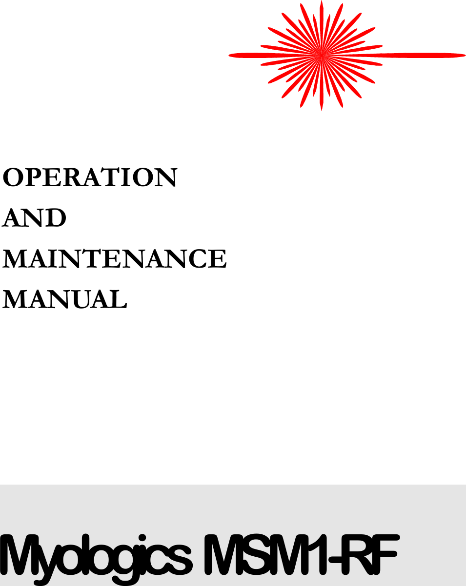    OPERATION AND MAINTENANCE MANUAL         Myologics   MSM1-RF  