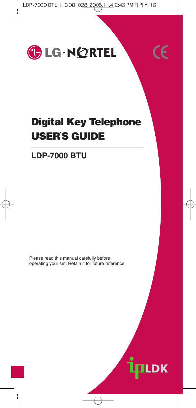 Digital Key TelephoneUSER’S GUIDELDP-7000 BTUPlease read this manual carefully before operating your set. Retain it for future reference.