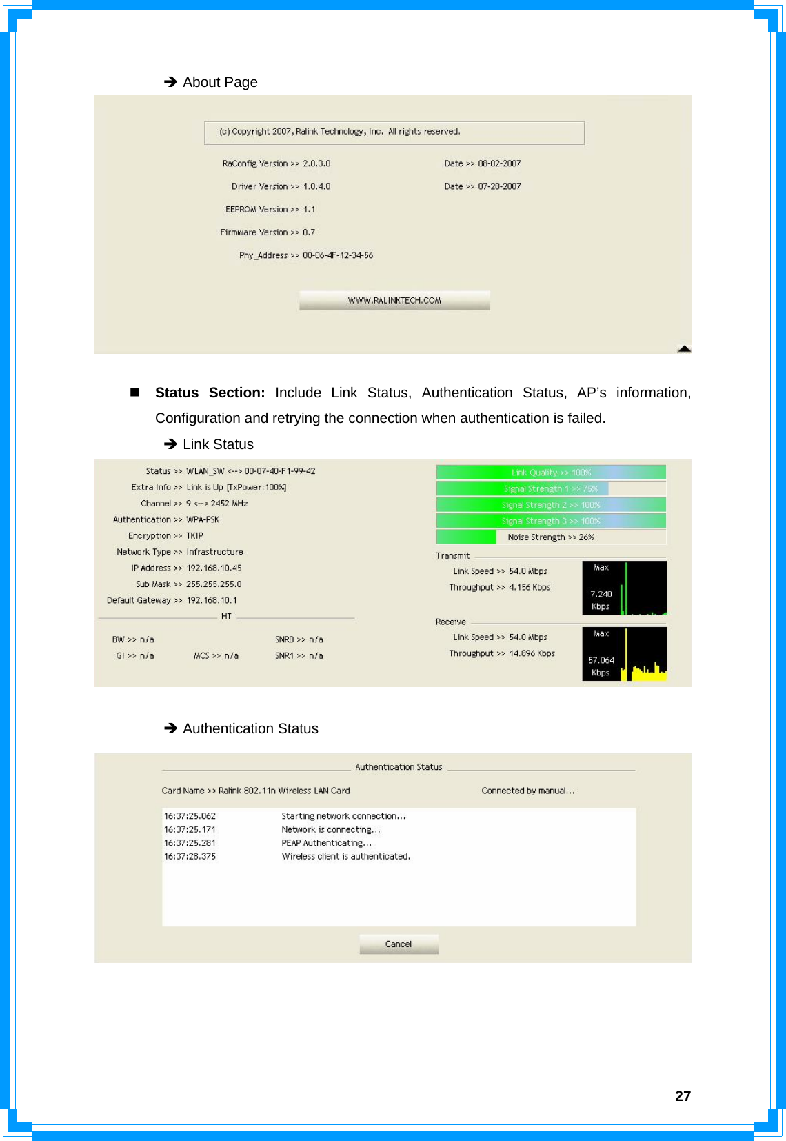  27 Î About Page    Status Section: Include Link Status, Authentication Status, AP’s information, Configuration and retrying the connection when authentication is failed.  Î Link Status     Î Authentication Status     