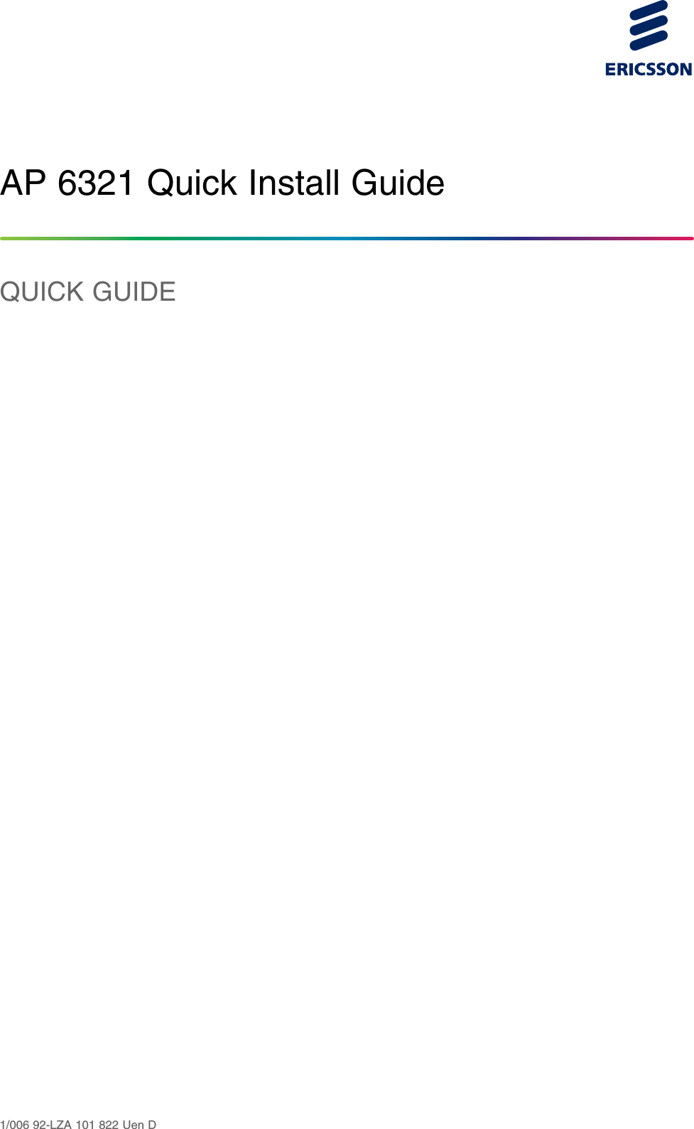 AP 6321 Quick Install GuideQUICK GUIDE1/006 92-LZA 101 822 Uen D