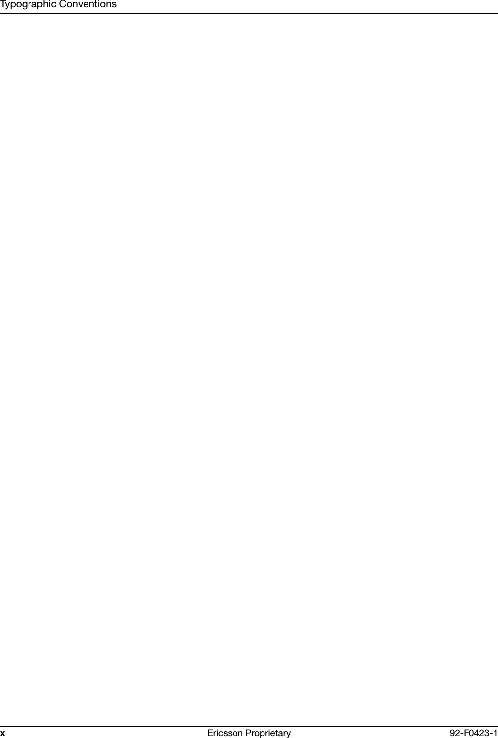 Typographic ConventionsxEricsson Proprietary 92-F0423-1