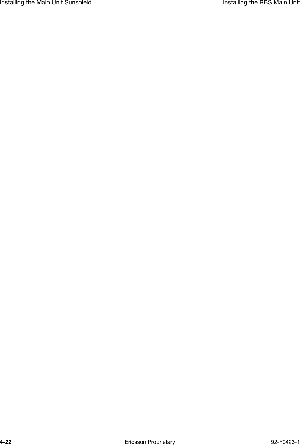 Installing the Main Unit Sunshield Installing the RBS Main Unit4-22 Ericsson Proprietary 92-F0423-1