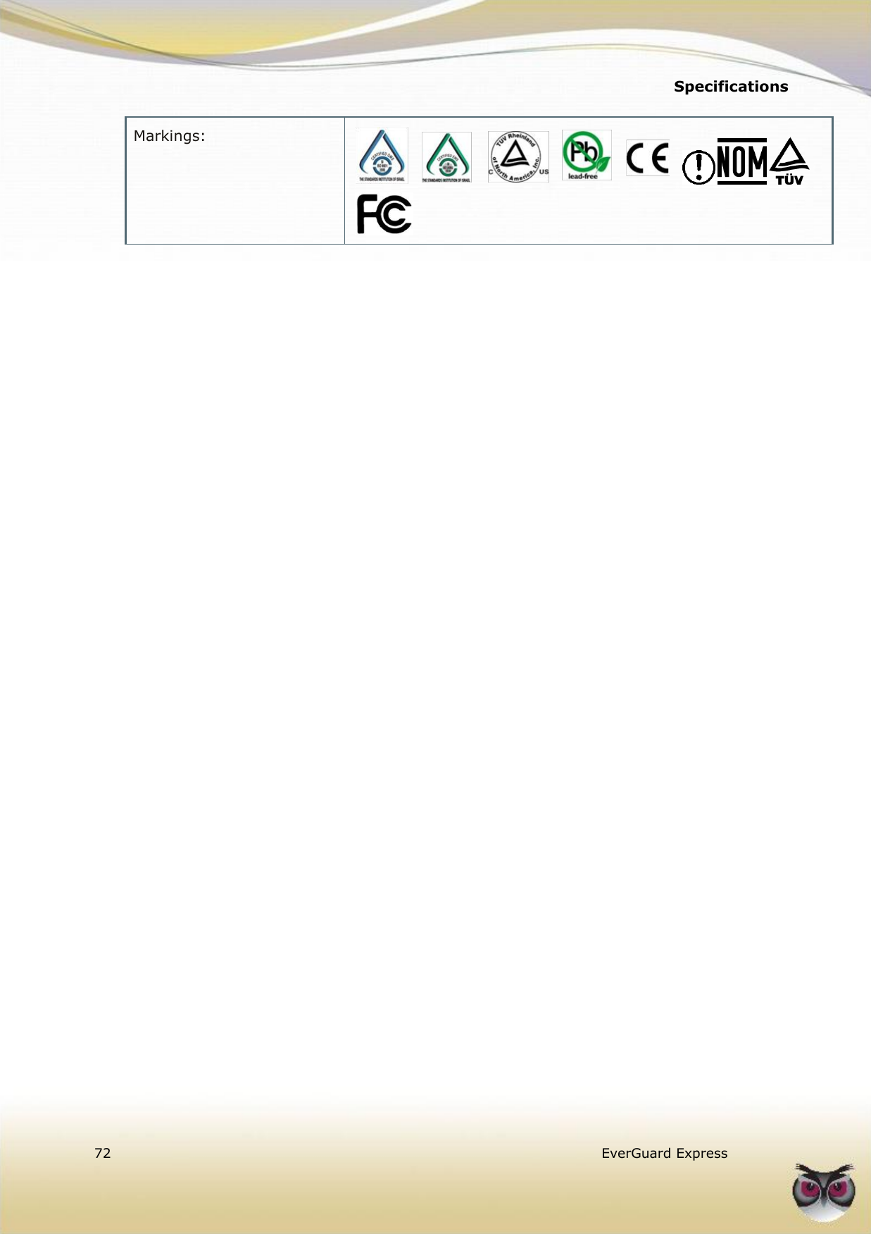   Specifications  72   EverGuard Express  Markings:       