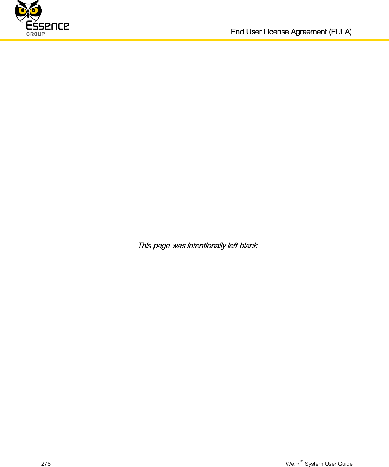   End User License Agreement (EULA)  278  We.R™ System User Guide               This page was intentionally left blank   