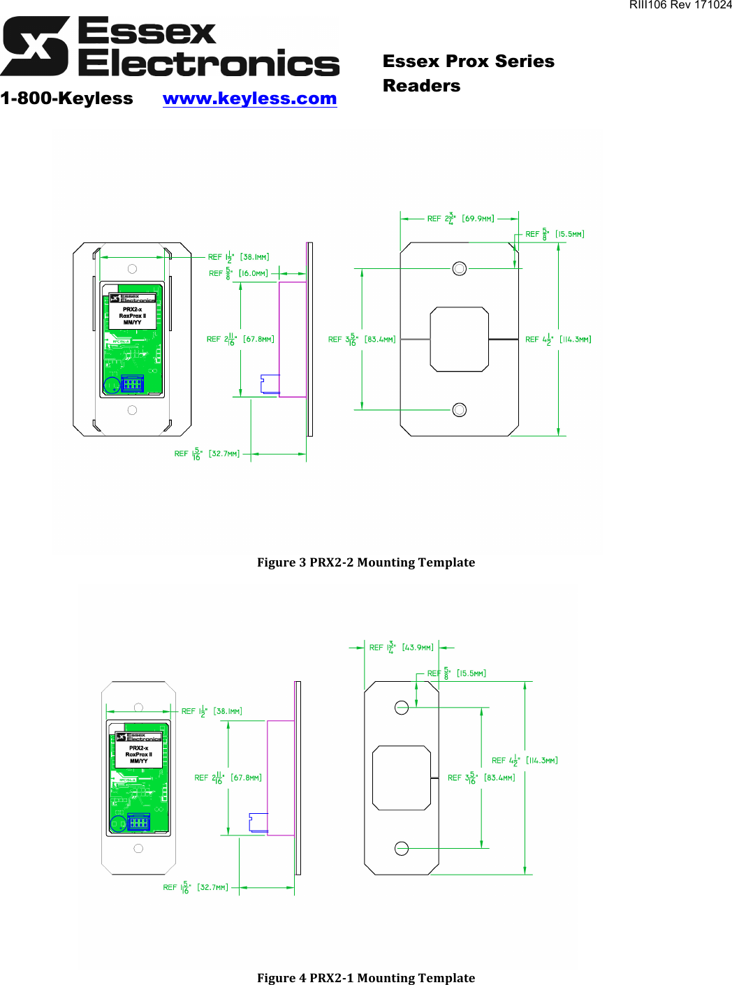 RIII106 Rev 171024    1-800-Keyless     www.keyless.com   Essex Prox Series Readers!!Figure&apos;3&apos;PRX2,2&apos;Mounting&apos;Template&apos;!Figure&apos;4&apos;PRX2,1&apos;Mounting&apos;Template&apos;&apos;