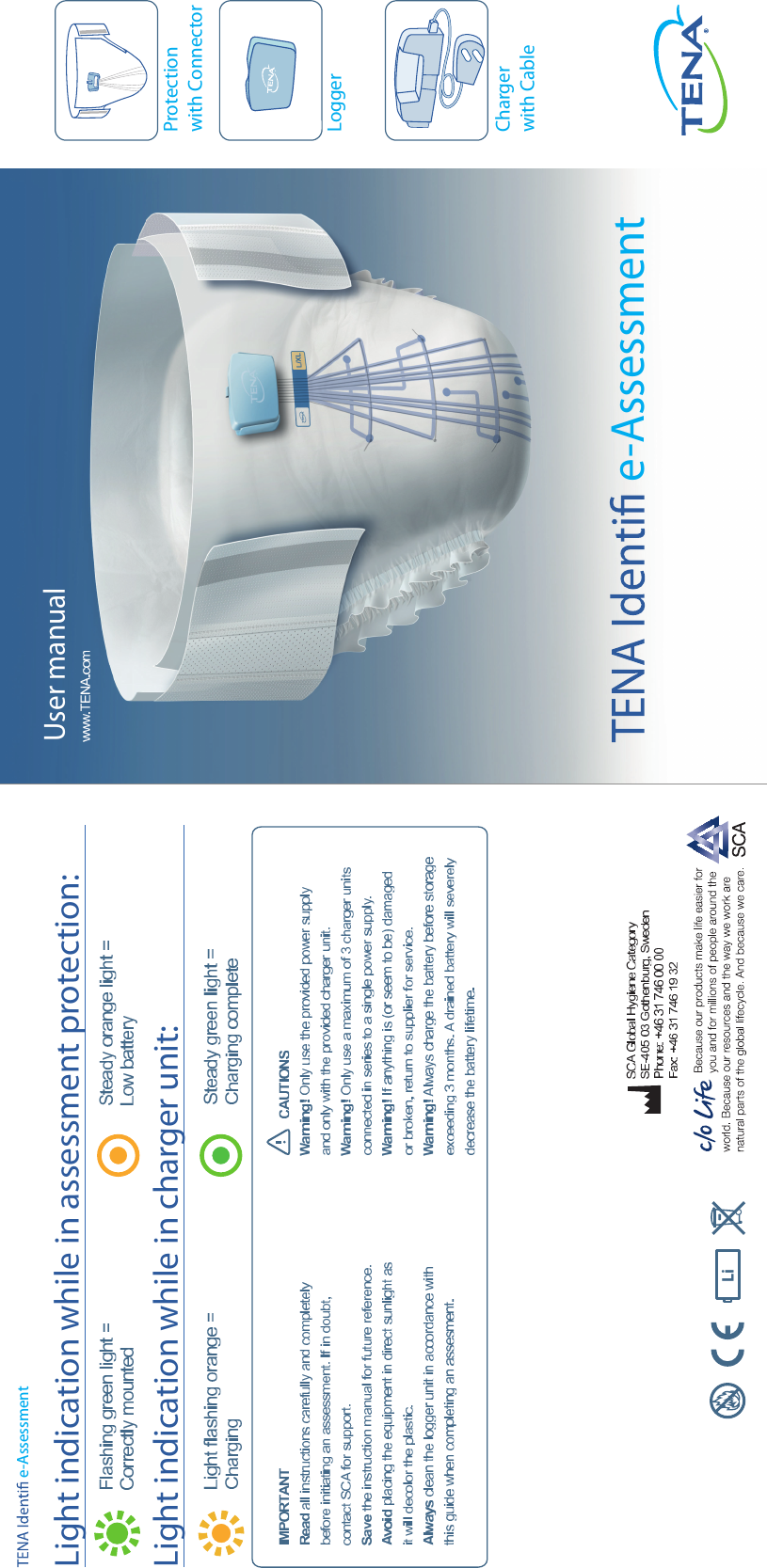 User manuale-Assessment  Protection with ConnectorLoggerCharger with CableLight indication while in assessment protection:Light indication while in charger unit:e-Assessment  Li