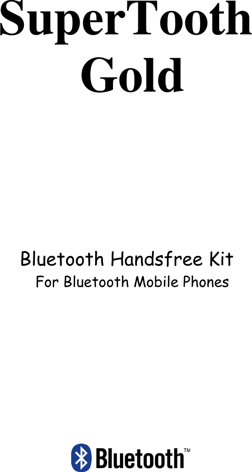 SuperTooth GoldBluetooth Handsfree Kit  For Bluetooth Mobile Phones