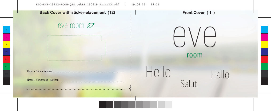 CMYCMMYCYCMYKELO-EVE-15112-ROOM-QSG_vekRZ_150619_PrintX3.pdf   1   19.06.15   14:36