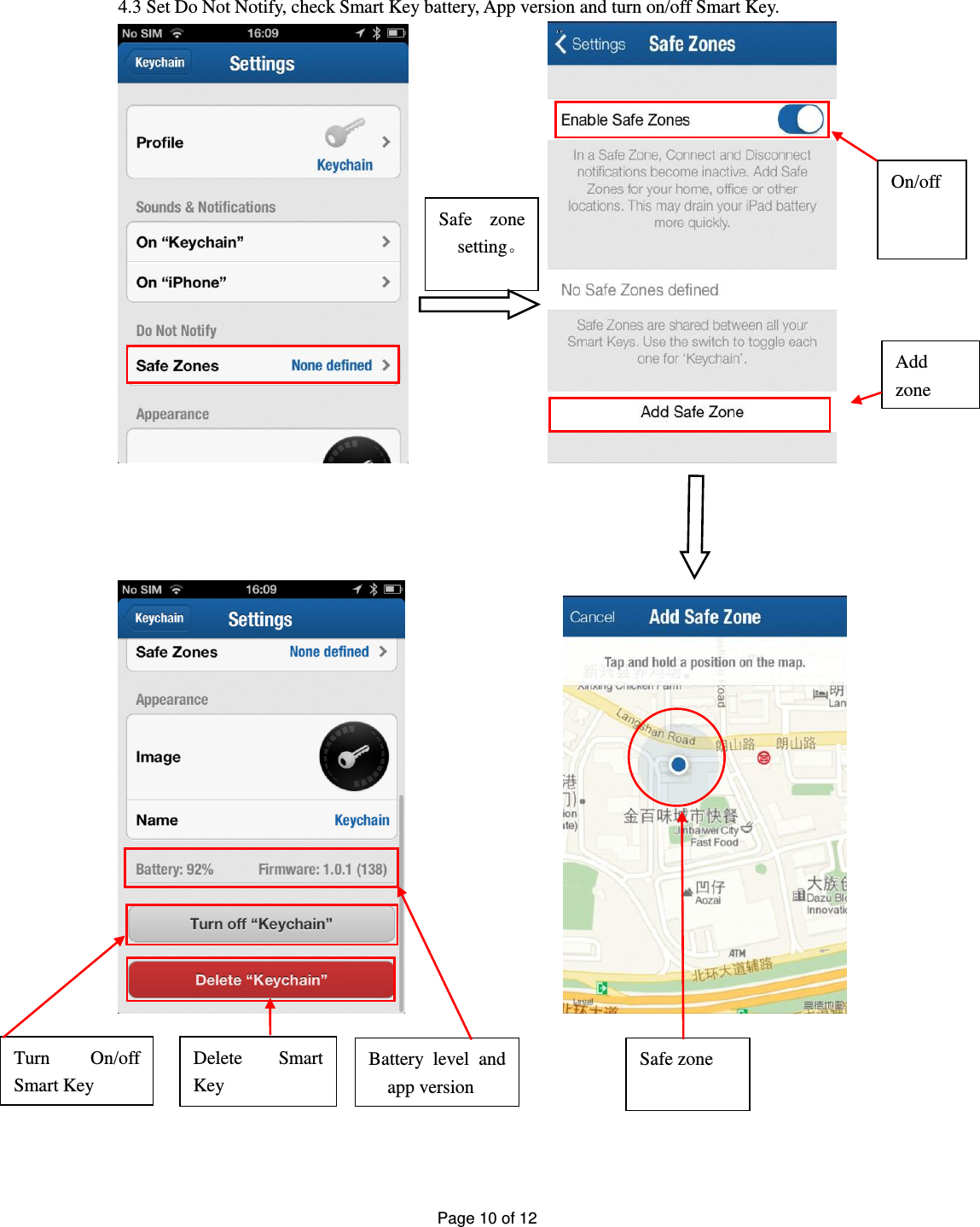 Page 10 of 12   4.3 Set Do Not Notify, check Smart Key battery, App version and turn on/off Smart Key.                                                          Turn  On/off Smart Key Delete  Smart Key Battery  level  and app version Safe zone Add zone On/off Safe  zone setting。 