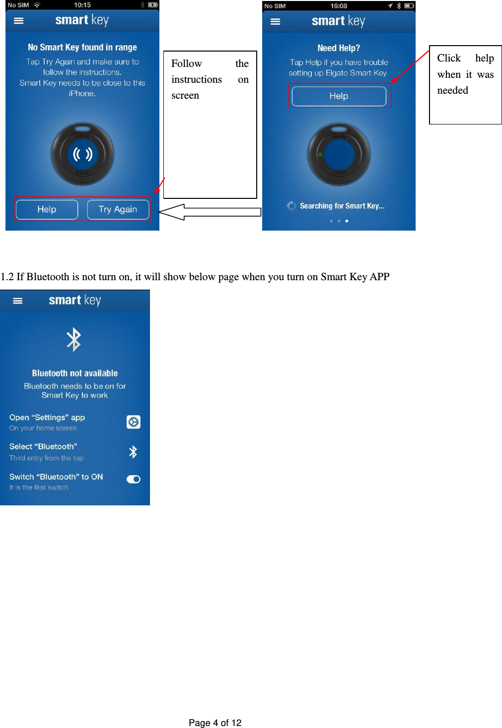 Page 4 of 12                            1.2 If Bluetooth is not turn on, it will show below page when you turn on Smart Key APP              Click  help when  it  was needed Follow  the instructions  on screen 