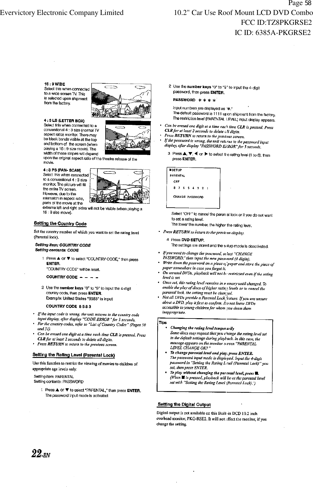           Page 58 Evervictory Electronic Company Limited 10.2" Car Use Roof Mount LCD DVD Combo                                                              FCC ID:TZ8PKGRSE2                                                            IC ID: 6385A-PKGRSE2   