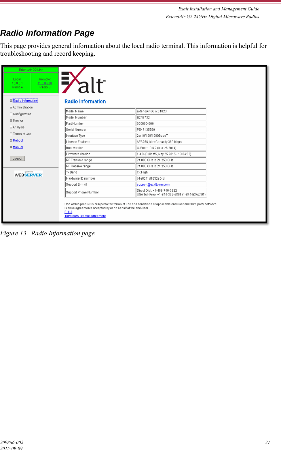 Exalt Installation and Management GuideExtendAir G2 24GHz Digital Microwave Radios209866-002 272015-09-09Radio Information PageThis page provides general information about the local radio terminal. This information is helpful for troubleshooting and record keeping. Figure 13   Radio Information page