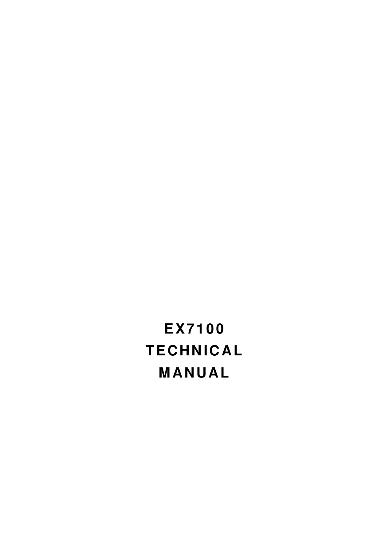   EX7100 TECHNICAL MANUAL 