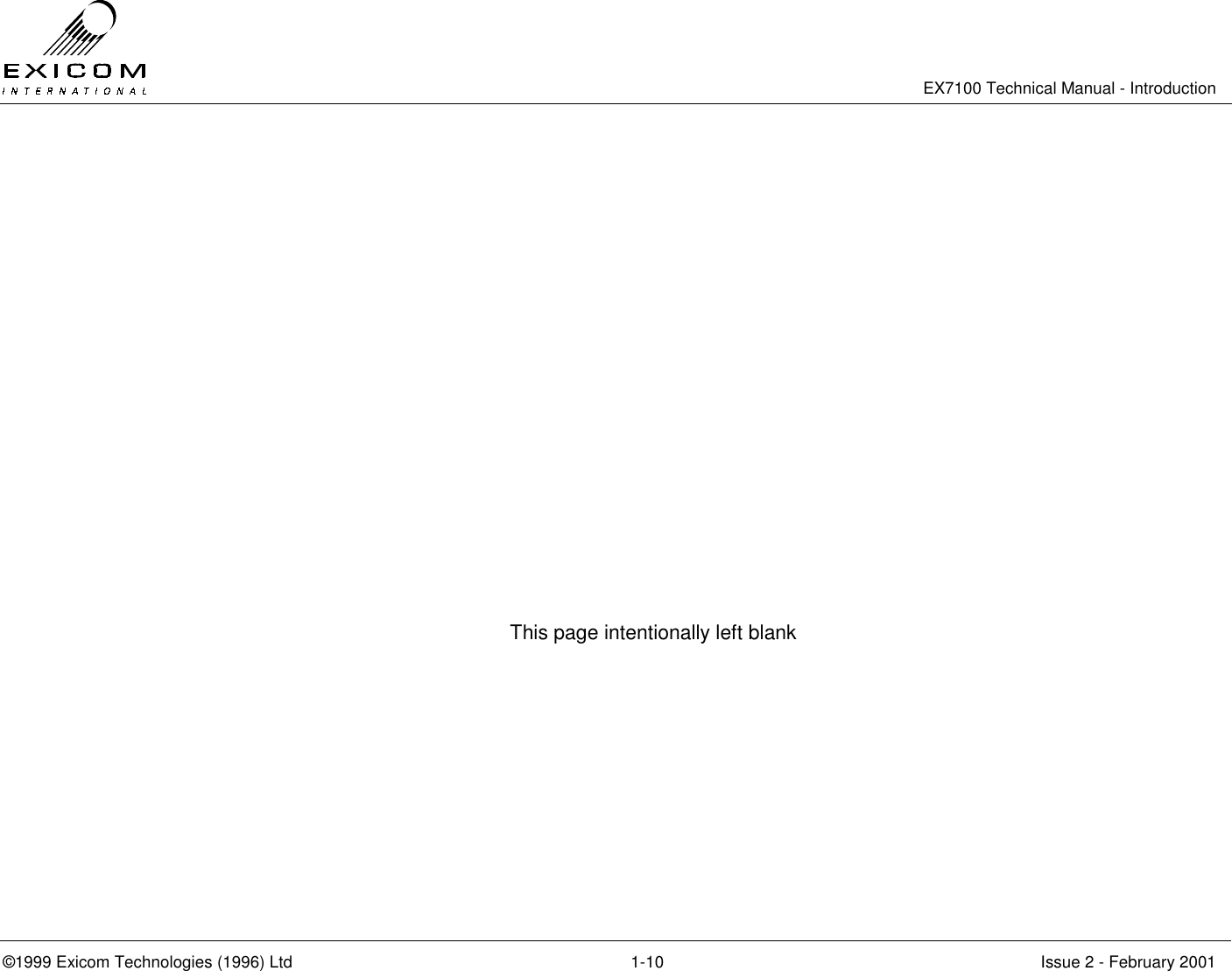  EX7100 Technical Manual - Introduction  ©1999 Exicom Technologies (1996) Ltd  1-10  Issue 2 - February 2001  This page intentionally left blank  