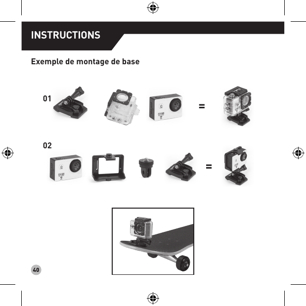 40==0102Exemple de montage de base INSTRUCTIONS