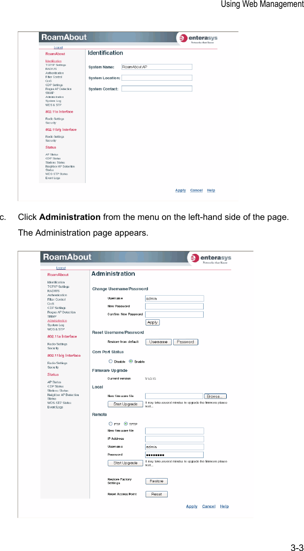 Using Web Management3-3c. Click Administration from the menu on the left-hand side of the page.The Administration page appears.