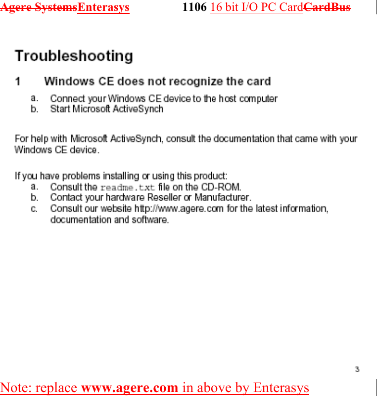 Agere SystemsEnterasys                 1106 16 bit I/O PC CardCardBus              Note: replace www.agere.com in above by Enterasys