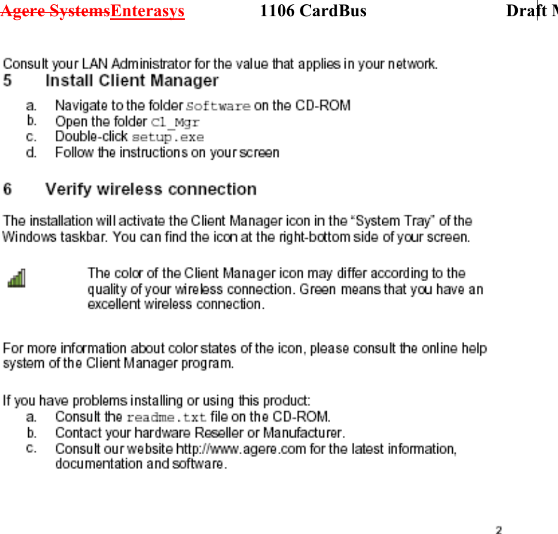 Agere SystemsEnterasys                 1106 CardBus                             Draft M  
