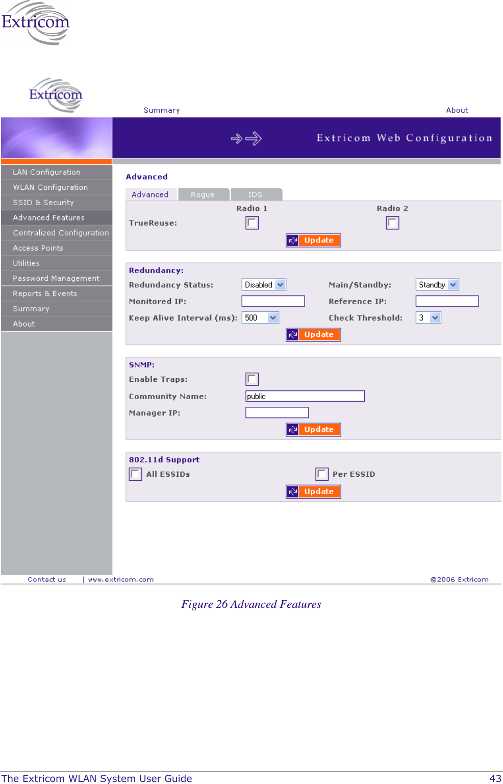  The Extricom WLAN System User Guide    43    Figure 26 Advanced Features 