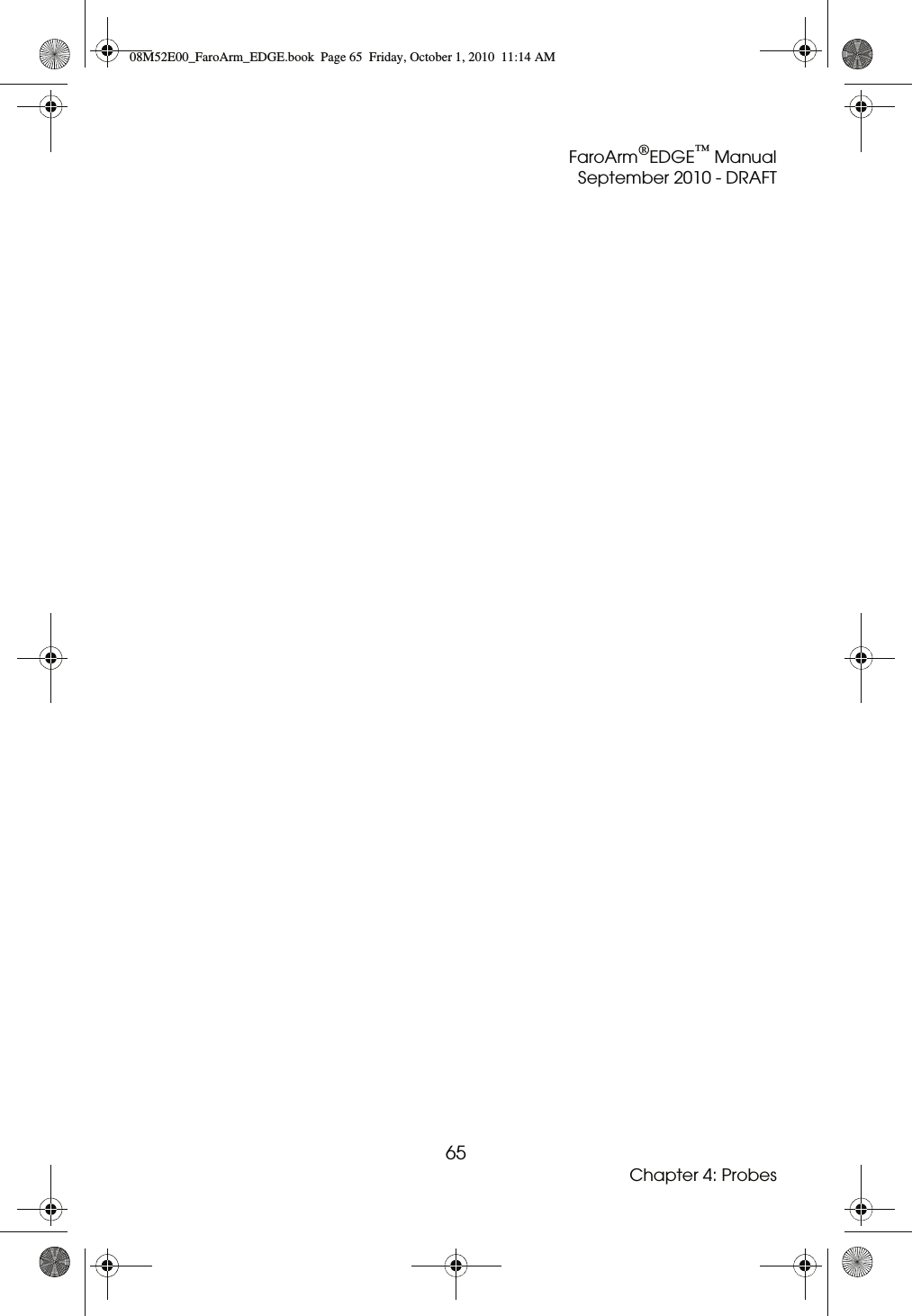 FaroArm®EDGE™ ManualSeptember 2010 - DRAFT65Chapter 4: Probes08M52E00_FaroArm_EDGE.book  Page 65  Friday, October 1, 2010  11:14 AM