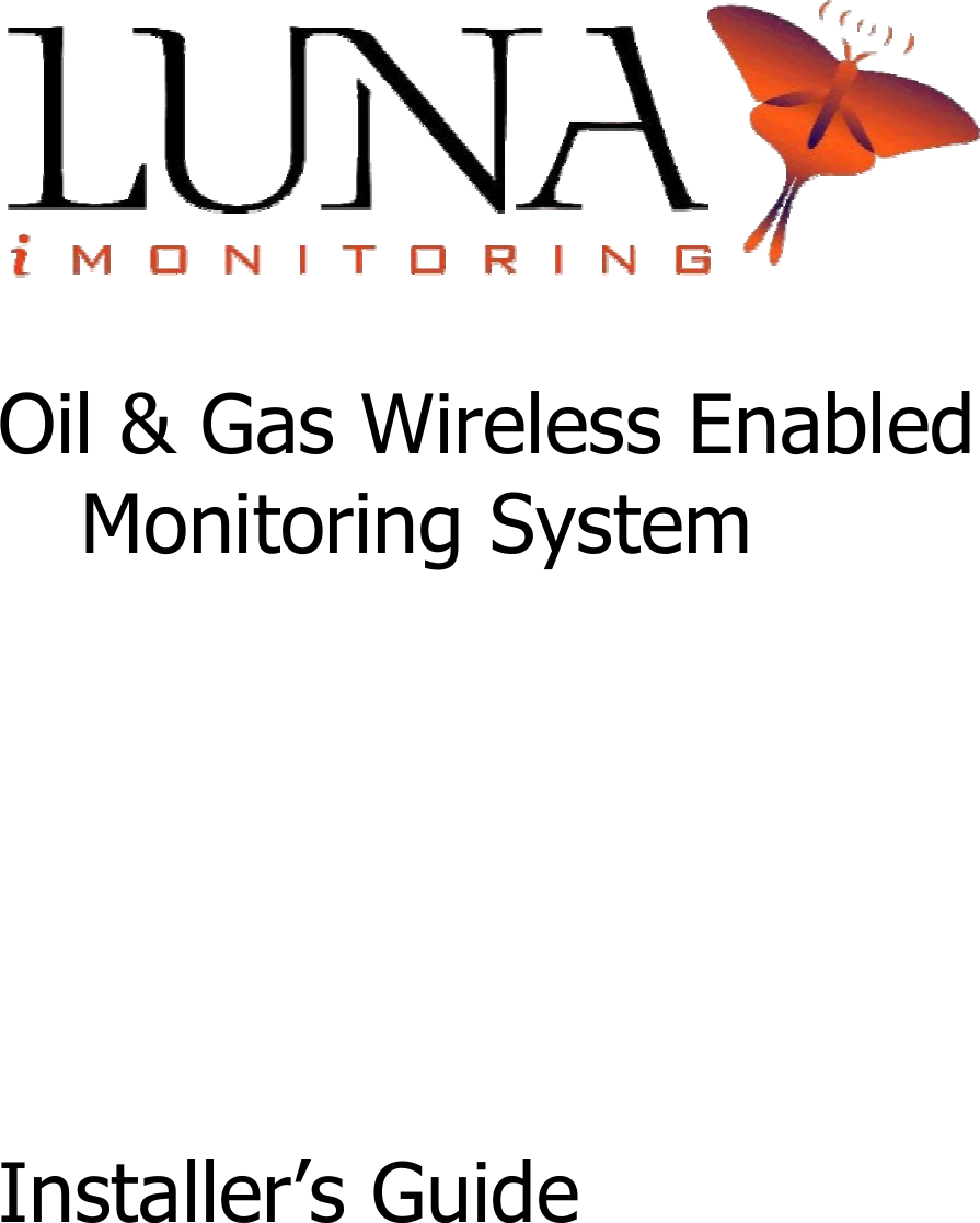    Oil &amp; Gas Wireless Enabled Monitoring System     Installer&rsquo;s Guide 