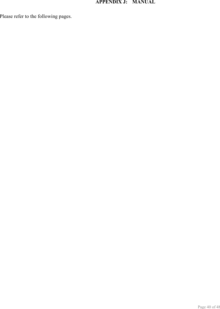   Rhein Tech Laboratories, Inc.  Client: Luna iMonitoring 360 Herndon Parkway  Model Name:  iCFR Suite 1400  FCC ID:  RIM-ICFR FCC: 15.247 Herndon, VA   20170 http://www.rheintech.com IC: RSS-210         Page 40 of 48    APPENDIX J:  MANUAL  Please refer to the following pages.  