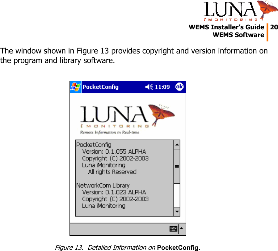   WEMS Installer’s Guide  20  WEMS Software  The window shown in Figure 13 provides copyright and version information on the program and library software.   Figure 13.  Detailed Information on PocketConfig. 